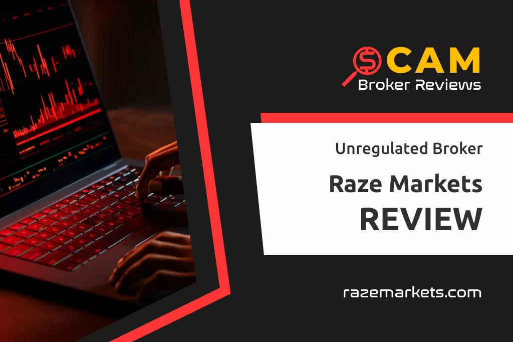 Raze Markets Review – Brutal Abuse of Review Sites