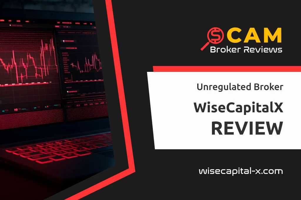 WiseCapitalX Review – These Con Artists Won’t Give Up